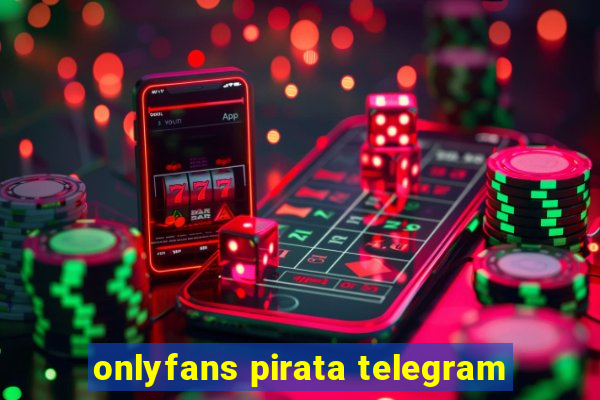 onlyfans pirata telegram